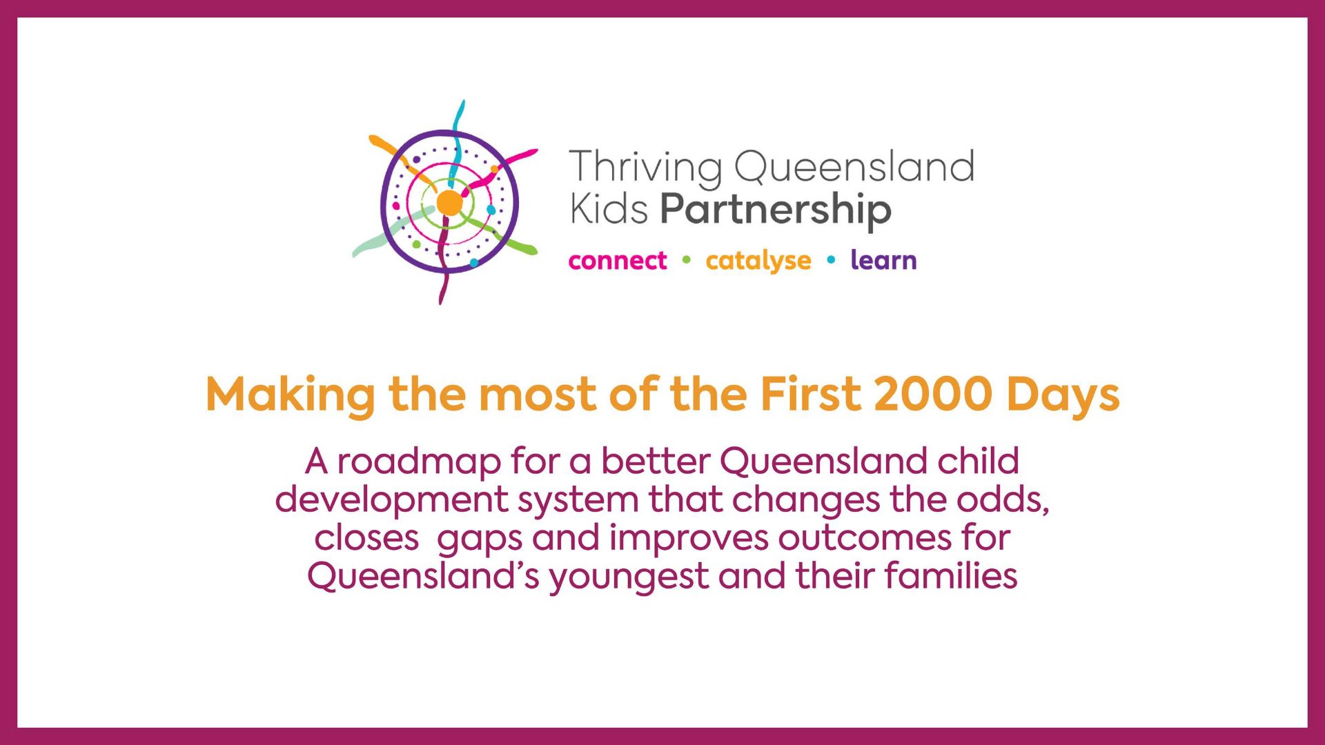 Early Years Better Systems Roadmap - Making most of first 2000 days