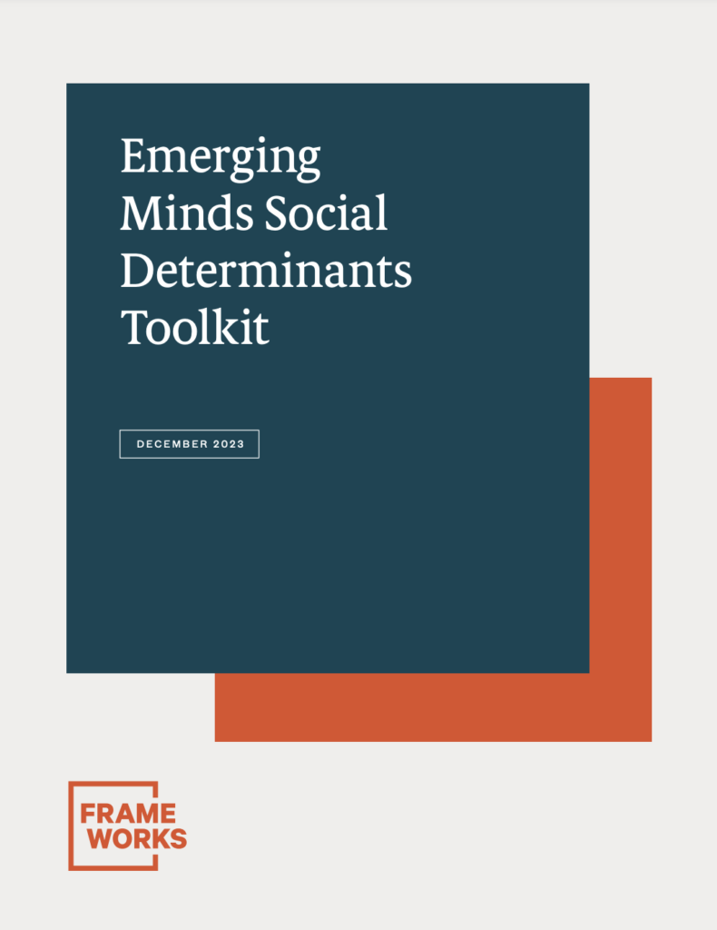 Emerging Minds Social Determinants Toolkit