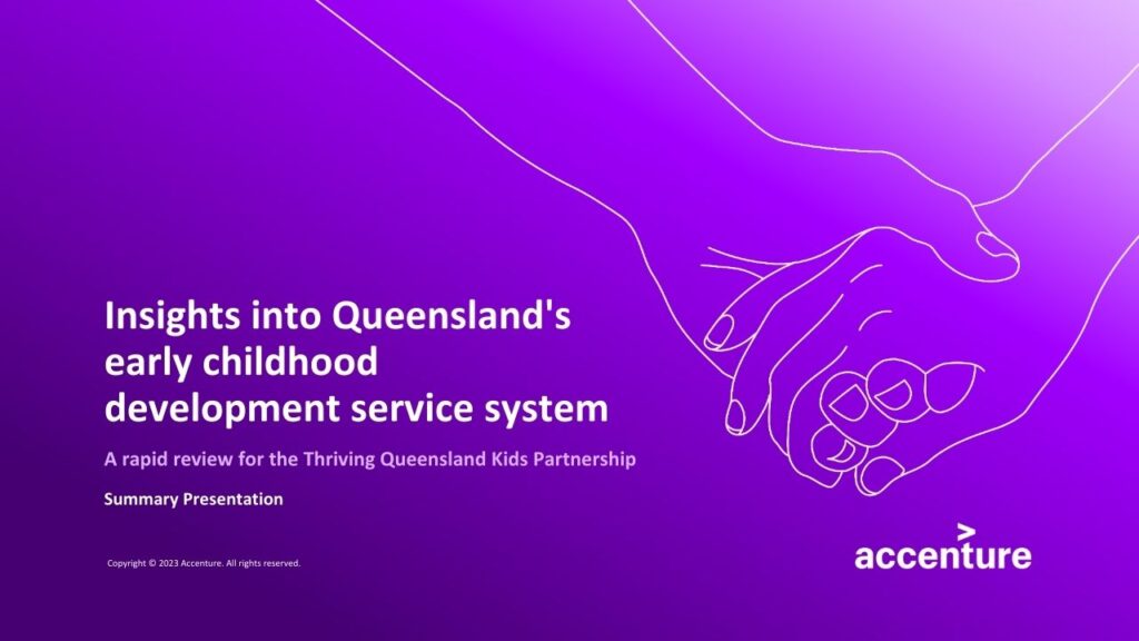 Cover - Insights into Queensland's ECD service systems - A rapid review for TQKP by Accenture.pdf
