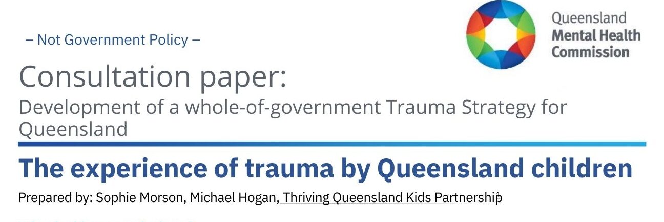 QMHC Trauma Strategy Consultation Paper_Children- header