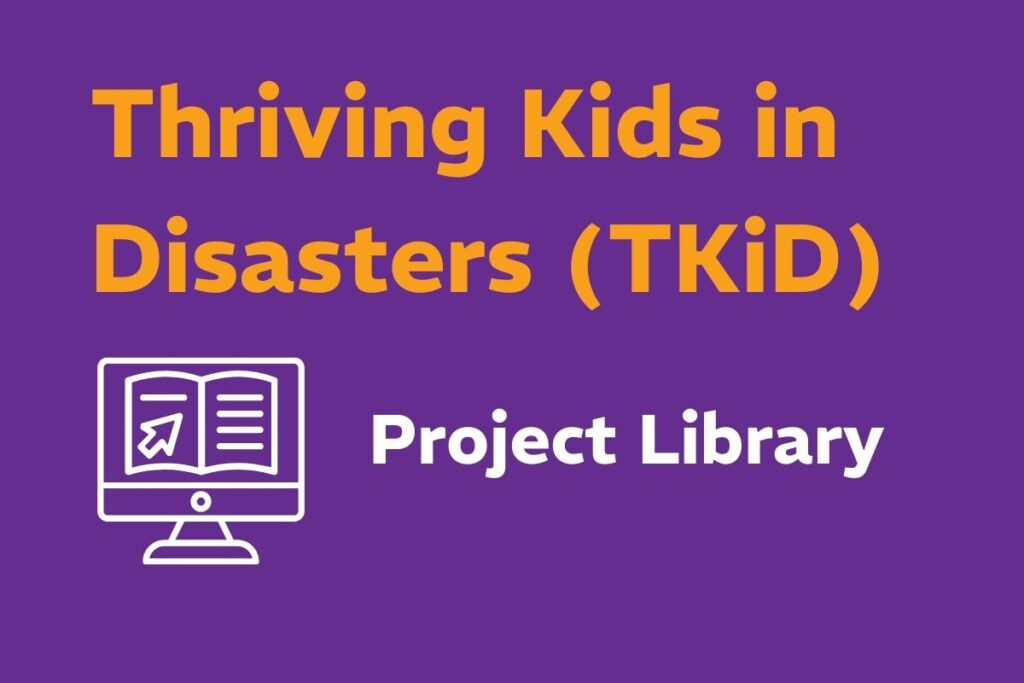Title image for Thriving Kids in Disasters Project Library with graphic of computer screen